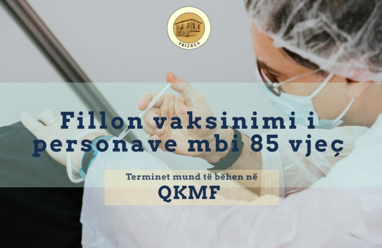 Haskuka: Nga nesër fillon vaksinimi i të moshuarve mbi 85 vjeç në Prizren
