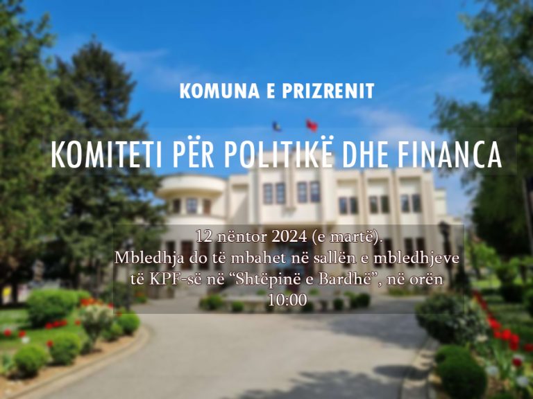 Komiteti për Politikë dhe Financa me 12 nëntor mban mbledhjen e radhës